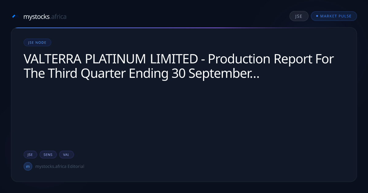 VALTERRA PLATINUM LIMITED - Production Report For The Third Quarter ...
